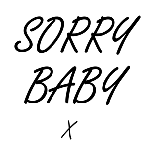 Sorry Baby | Killing Eve | Villanelle to Eve T-Shirt