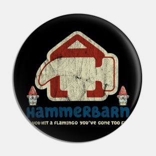 VINTAGE- Hammerbarn Pin