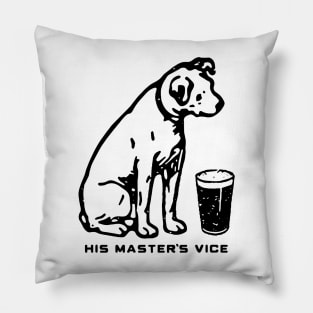 His Master’s Vice Pillow