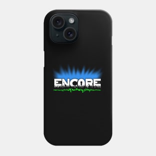 Encore Phone Case