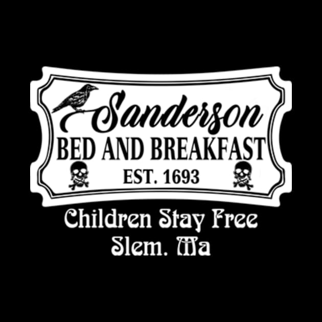 Sanderson bed and breakfast Halloween t shirt Funny by AstridLdenOs