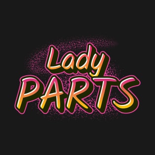 Lady Parts T-Shirt