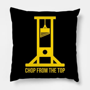 Chop From The Top Pillow