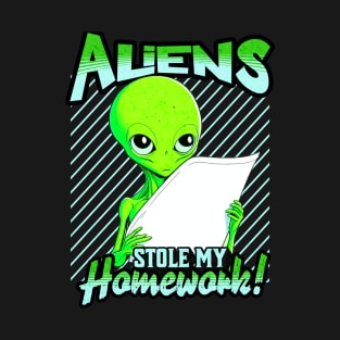 Aliens Stole My Homework! T-Shirt