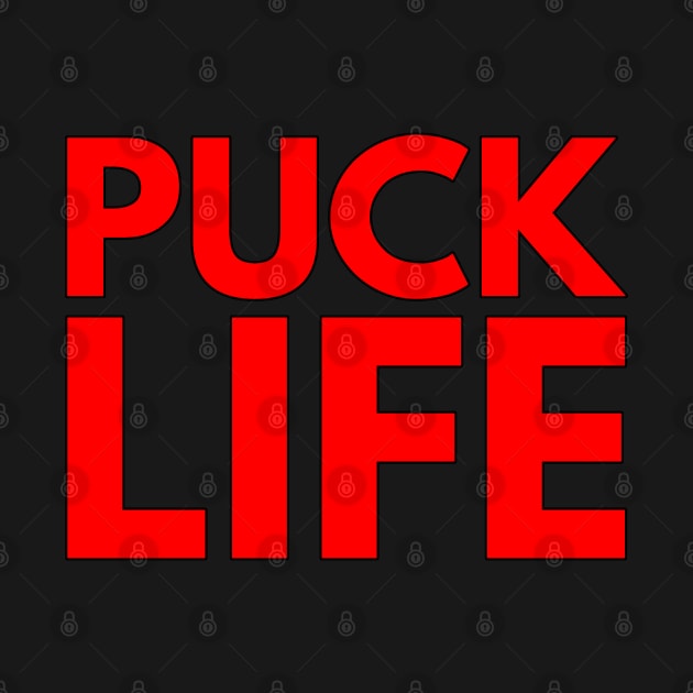 PUCK LIFE by HOCKEYBUBBLE