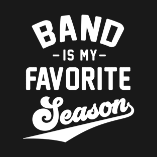 band is my favorite season T-Shirt