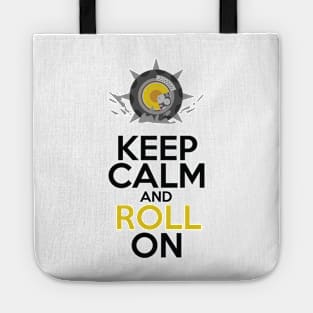 Keep Calm and Roll On Tote