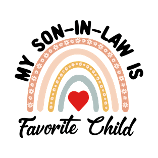 My Son-in-law Is My Favorite Child For Mother-in-law T-Shirt