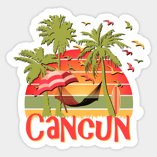 Cancun - Cancun - Sticker | TeePublic