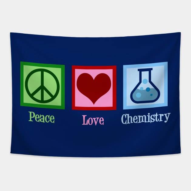 Peace Love Chemistry Tapestry by epiclovedesigns