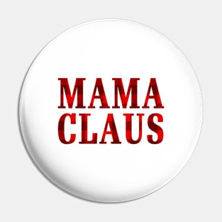 Mama Claus Christmas Pin