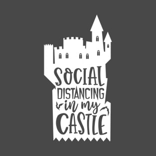 Social distancing in my castle for halloween T-Shirt