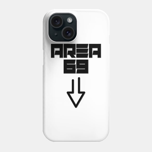 UFO Alien Area 69 Phone Case by GreenGuyTeesStore