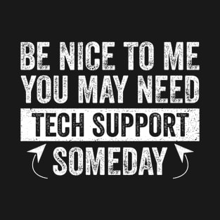 Tech IT Support Novelty Joke Funny T-Shirt