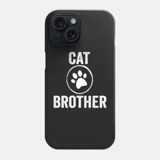 Cat Brother Funny Design Quote Phone Case