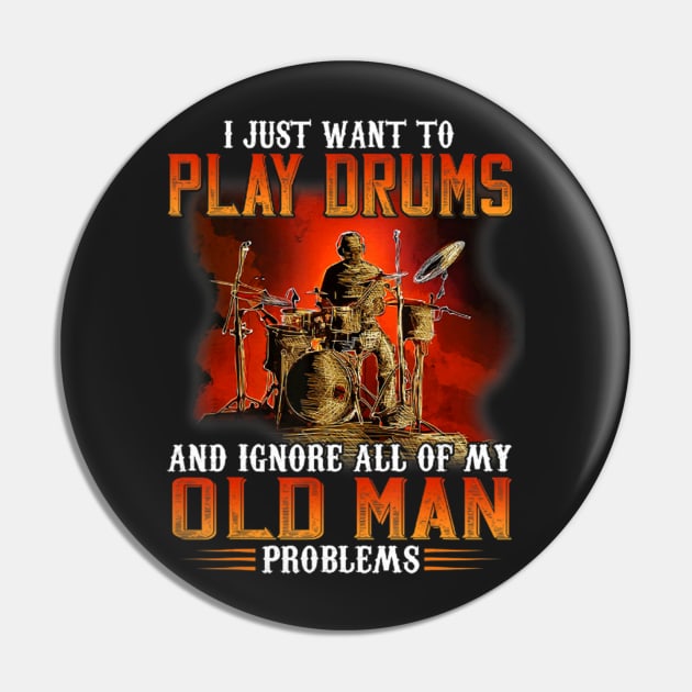 I Just Want To Play Drums And Ignore All Of My Old Man Problems Pin by FogHaland86