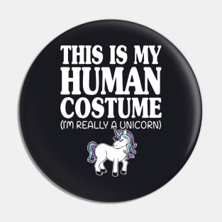 This Is My Human Costume Unicorn T Shirts Pin