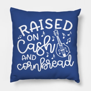 Raised on Cash and Cornbread Country Funny Pillow