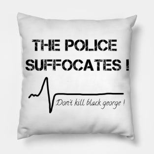 Don't kill black george Pillow