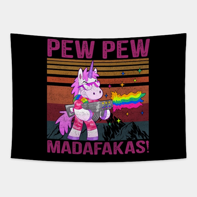 Magical Unicorn Pew Pew Madafakas Vintage T-shirt Gift Tapestry by BeHappy12