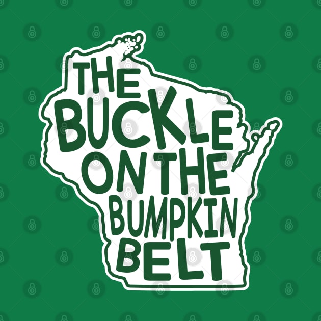 Wisconsin. The Buckle on the Bumpkin Belt by darklordpug