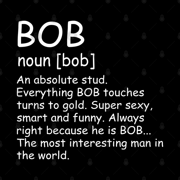 Funny Name Definition Bob by LindaMccalmanub