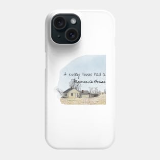 if every town had a Mamaw's House Morgan Wallen Thomas Rhett Phone Case