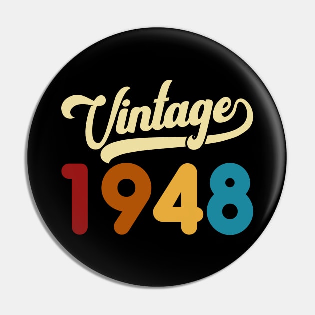 1948 Vintage Gift 72nd Birthday Retro Style Pin by Kimko