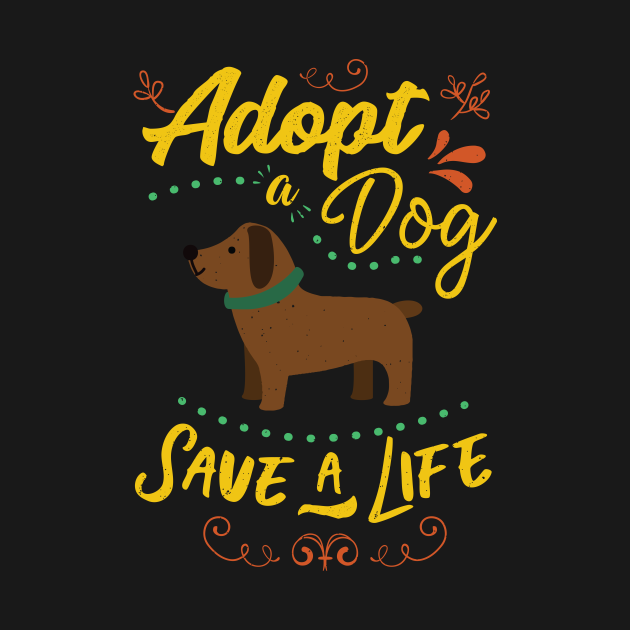 Adopt A Dog Save A Life Rescue Dog Lover Rescue Dog Lover TShirt TeePublic