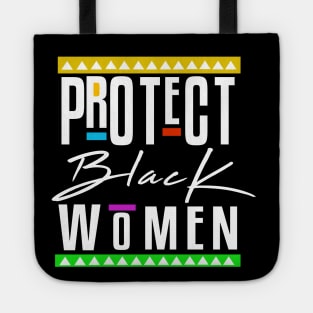 Protect Black Women Tote