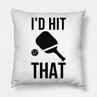 I'd hit that! Pickleball Pillow