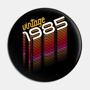 Vintage Made in 1985 ))(( Retro Birthday Year Gift Pin