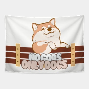 No Gods, Only Dogs Tapestry
