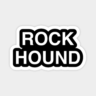 Rock Hound Magnet