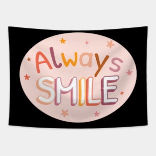 Always Smile Text Design Tapestry