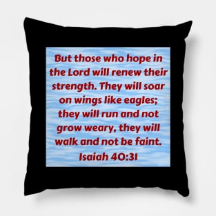 Bible Verse Isaiah 40:31 Pillow