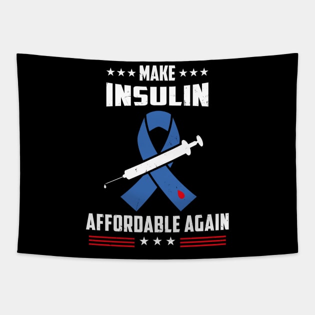 Make Insulin Affordable Again Tapestry by JeZeDe