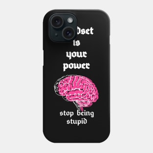 Mindset is power Phone Case