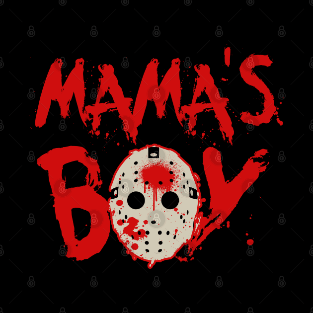 Mama's Boy Funny Horror Slasher Movie Meme Gift For Boys by BoggsNicolas