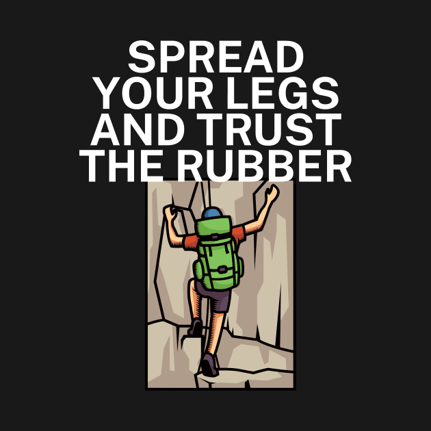 Spread your legs and trust the rubber by maxcode