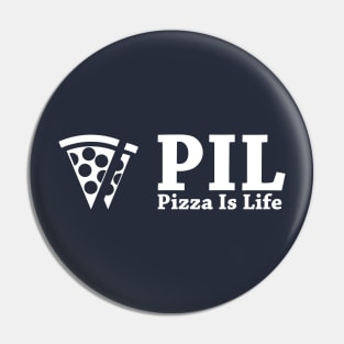 PIL - Pizza is Life Pin