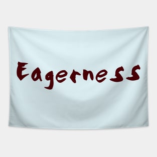 Eagerness Tapestry