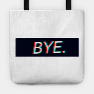 BYE Tote