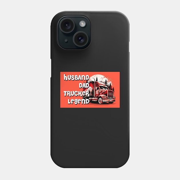 Husband Dad Trucker Legend #7 Phone Case by aifuntime