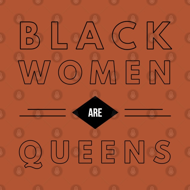 Black Women Are Queens | African American | Black Lives by UrbanLifeApparel