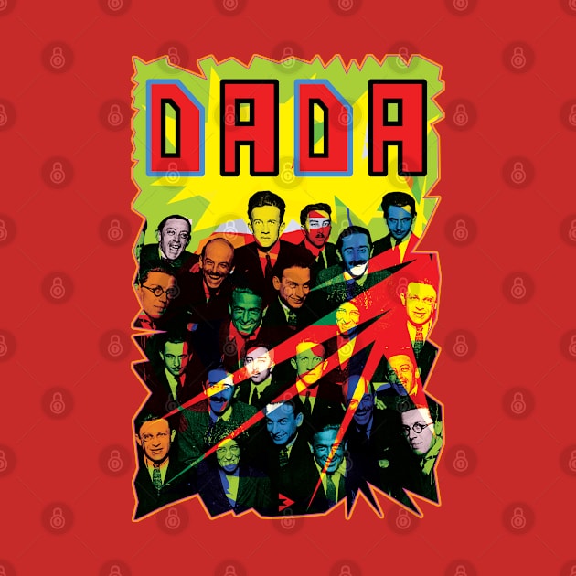 Dada, Dada, and All That Dadaism by Exile Kings 