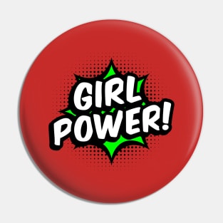 Girl Power! - Green comic style - B Pin