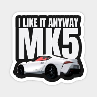 I like it anyway Mk5 Supra Magnet