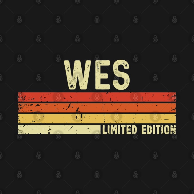 Wes First Name Vintage Retro Gift For Wes by CoolDesignsDz