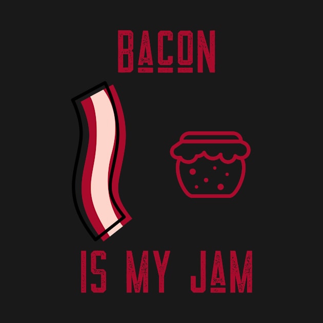 BACON IS MY JAM by Cectees